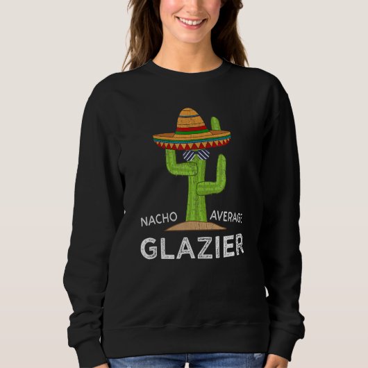 Fun Unglaublich witzig Glazing Worker Meme Sprichw Sweatshirt (Vorderseite)