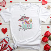 Fun Valentine Shirt , Jungs gehen zum Jupiter