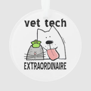 Fun Vet Tech Extraordinator Ornament