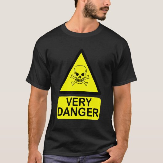Fun warning sign very danger T-Shirt (Vorderseite)
