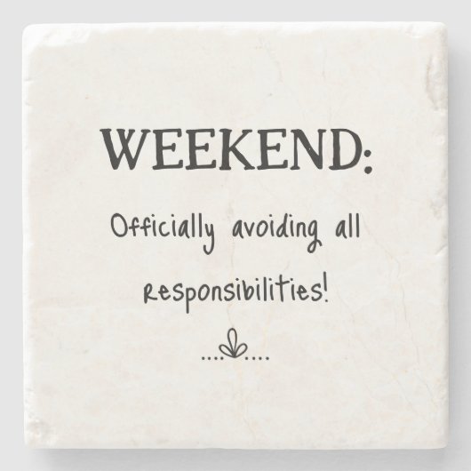Fun Weekend Keine Verantwortung Steinuntersetzer (Vorderseite)