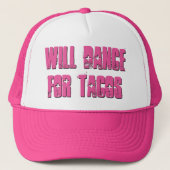 Fun Will Dance for Tacos Pink Trucker Hat Truckerkappe (Vorderseite)