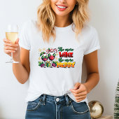 Fun Wine Lovers T - Shirt