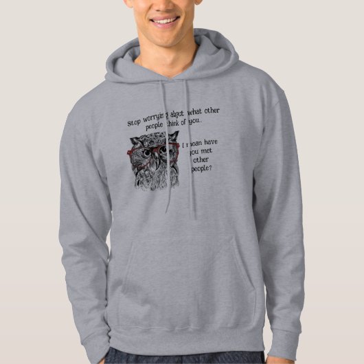 Fun Wise Owl hört auf, Zitat Tierisches Spaß anzuf Hoodie (Vorderseite)