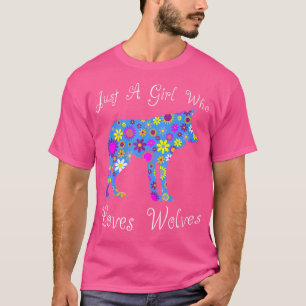 Fun Wolf Lover Sprichwort Niedlich nur ein Mädchen T-Shirt