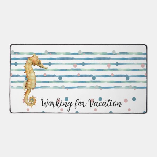 Fun "Working for Vacation", Aquarell-Seepferd Schreibtischunterlage (Vorderseite)