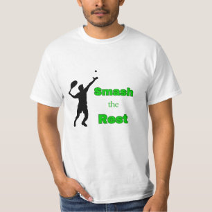 FUN! Zerschlagen Sie die Erholung - Tennis T - Shi T-Shirt