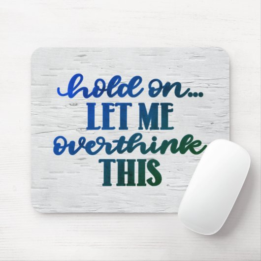 Fun Zitat auf Birch Mousepad (Mit Mouse)