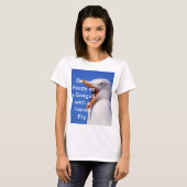 Fun Zitat Seagull Blue T-Shirt (Vorne ganz)