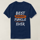 FUNCLE Beste Bartfunktionalität, die immer lustig T-Shirt (Design vorne)