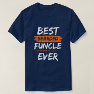 FUNCLE Beste Bartfunktionalität, die immer lustig  T-Shirt