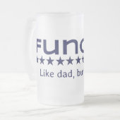 Funcle: Wie Vater aber cooler! Mattglas Bierglas (Vorderseite Links)