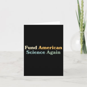 Fund American Science Wieder Anti-Trump Nih Nsf Cd Karte