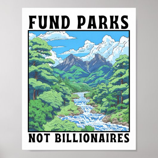 Fund Parks Not Billionaires Poster (Vorne)