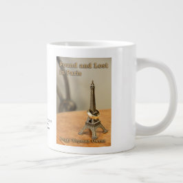 "Funden und verloren in Paris" Riesenkaffee-Tasse Jumbo-Tasse