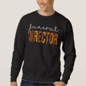 Funeral Director leopard Squad Cute Fall Autumn Th Sweatshirt (Vorderseite)