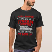 Funeral Director Mortician Embalmer Undertaker Mor T-Shirt (Vorderseite)