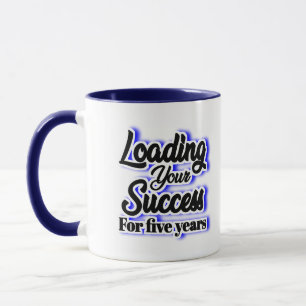 Fünf Jahre lang Ihren Erfolg belasten - Motivieren Tasse