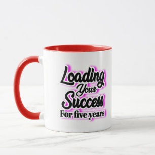 Fünf Jahre lang Ihren Erfolg belasten - Motivieren Tasse