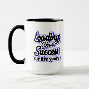 Fünf Jahre lang Ihren Erfolg belasten - Motivieren Tasse