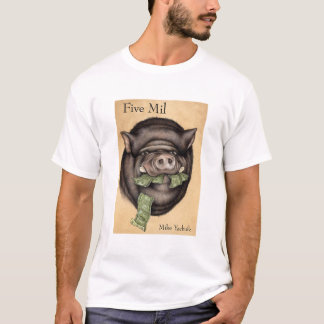 Fünf Mil T-Shirt