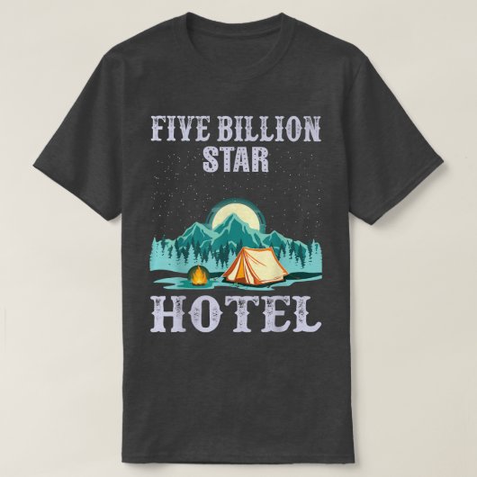 Fünf Milliarden Sterne Hotel Camping Night Sky Nat T-Shirt (Design vorne)
