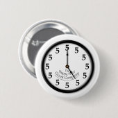 FÜNF O'CLOCK CLOCK BUTTON (Vorne & Hinten)