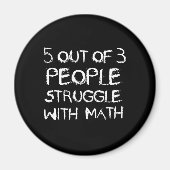 Fünf von vier Menschen kämpfen mit Mathe Magnet (Vorne)