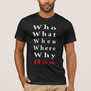Fünf w und wie T-Shirt
