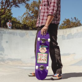 FÜNFTE GRADE HIER KOMME ICH lustig niedlich Skateboard