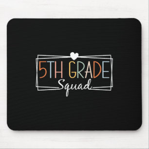 Fünfte Grade Squad Lehrer Kinder 5. Klasse Zurück Mousepad