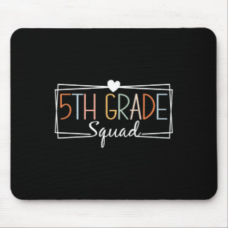 Fünfte Grade Squad Lehrer Kinder 5. Klasse Zurück Mousepad