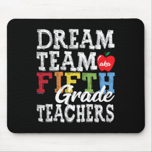 Fünfte Klasse Lehrer T-Shirt Dream Team Aka 5. Kla Mousepad