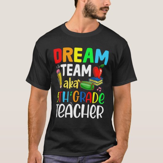 Fünfte Klasse Lehrer Traumteam Aka 5. Klasse Lehre T-Shirt (Vorderseite)