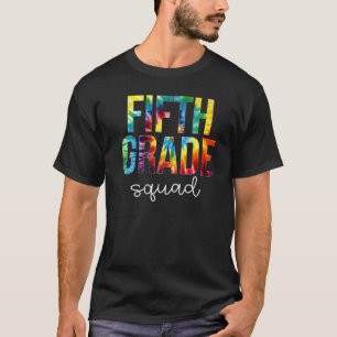 Fünfte Klasse Squad Tie Dye Würdigungstag Zurück Z T-Shirt
