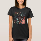 Fünfte Klasse Vibes - Groovy Back to School Team 5 T-Shirt (Vorderseite)