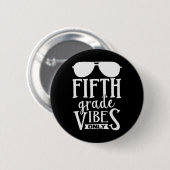 Fünfte Klasse Vibes nur Jungs Mädchen zurück nach  Button (Vorne & Hinten)