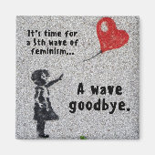 Fünfte Welle des Feminismus-Magneten Magnet (Vorne)