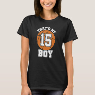Fünfzehn, das ist mein Junge 15 Basketball Mama Va T-Shirt