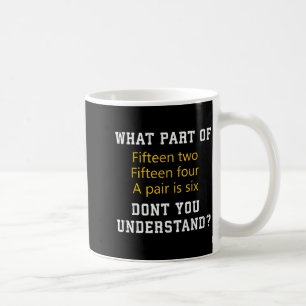 Fünfzehn Zwei Fünfzehn Vier Ein Paar Ist Sechs Lus Kaffeetasse