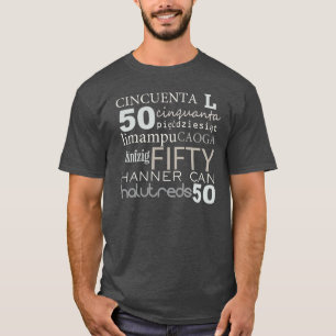 FÜNFZIG 50 sagten um den Welt-GEBURTSTAG T - Shir T-Shirt