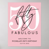 Fünfzig Fabelhafte Rosa Willkommensschild zum 50. Poster (Vorne)
