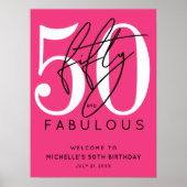 Fünfzig Fabelhafte Rosa Willkommensschild zum 50. Poster (Vorne)