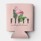 Fünfzig Fabulous Pink Flamingo 50. Geburtstag Dosenkühler (Rückseite)
