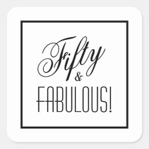 Fünfzig & FABULOUS! Weiß und Schwarz 50. Geburtsta Quadratischer Aufkleber