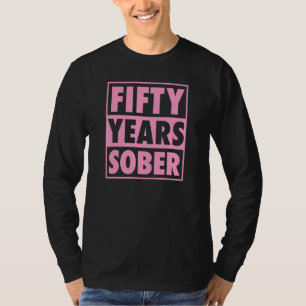 Fünfzig Jahre Nüchternheit 50 Jahre Genesung Jubil T-Shirt