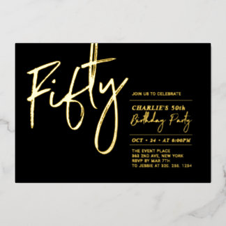 fünfzig | Modern Black Gold 50. Geburtstagsparty Folieneinladung
