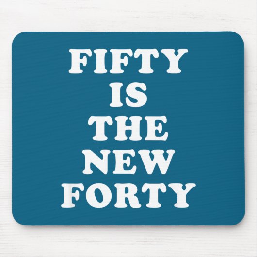 Fünfzig neue vierzig lustige Zitate Kunstwerk Mousepad (Vorne)