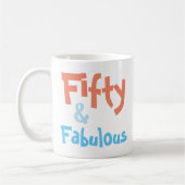 Fünfzig und fabelhafte Geburtstags-Tasse Kaffeetasse (Links)