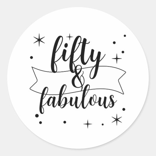 Fünfzig und Fantastisch Schwarz und Weiß Runder Aufkleber (Vorderseite)